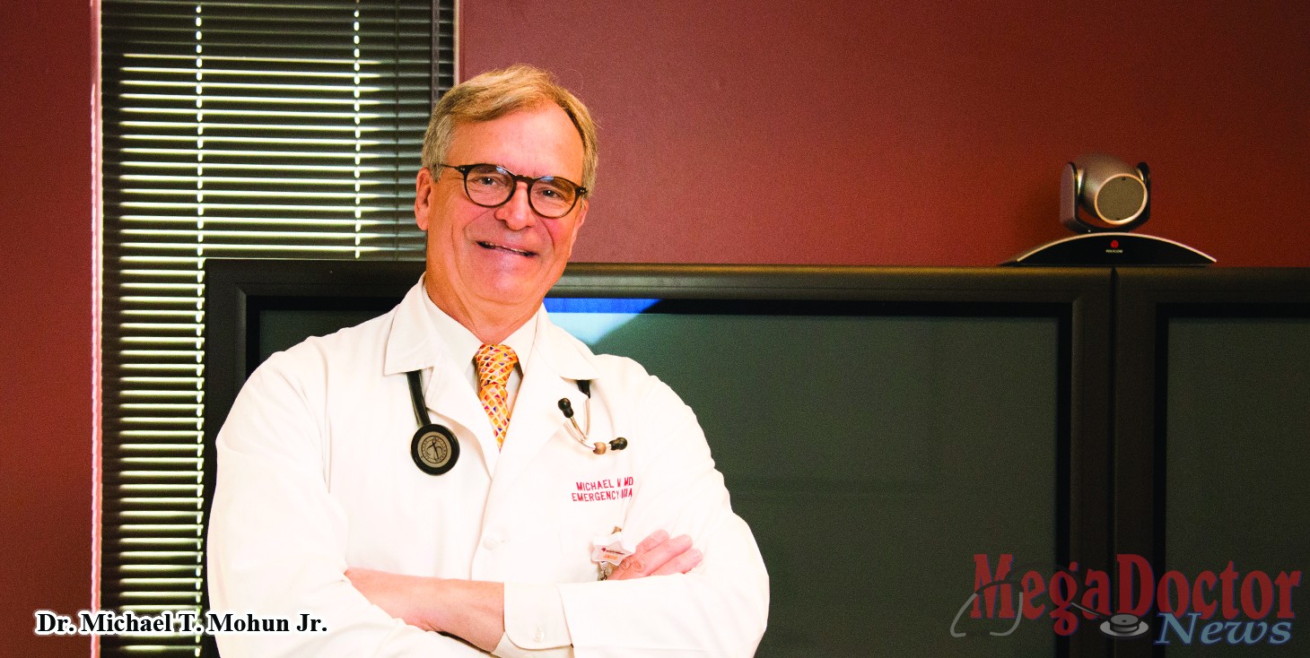 Dr. Michael T. Mohun, Jr. said, that years of Emergency Room experience are needed to be able to diagnose and treat patients adequately and accurately as they come through the emergency room. 