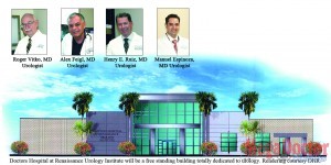 DHR has recruited four local physicians and formed the basis to providing excellence in medical care.  The four physicians well-known and respected urologists in McAllen will become Doctors Hospital at Renaissance Urology Institute.  