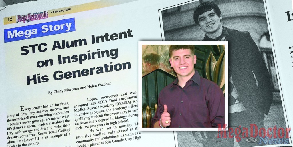 Picture in the center: Leo Lopez III is in his third year of medical studies at the University of Texas School of Medicine at San Antonio. Background photo: Photocopy of the story we published in February 2009. We hope to publish the story when he becomes doctor.