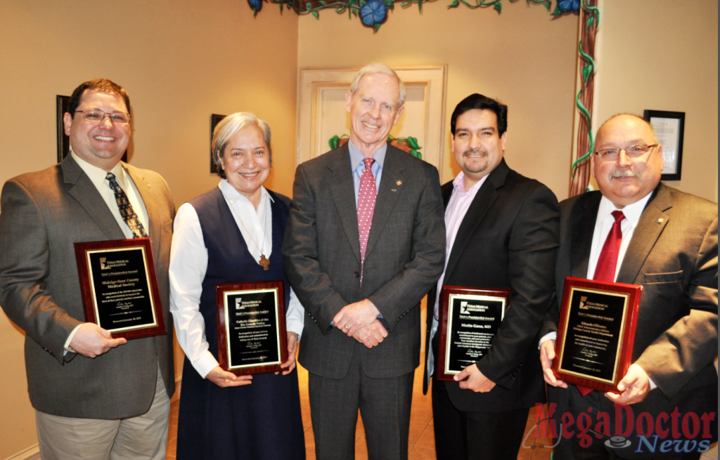 President Austin I. King, MD center with the honorees recognized this morning are: Martin Garza, MD, Edinburg pediatrician; Hidalgo-Starr County Medical Society; Sister Norma Pimentel, executive director, Catholic Charities of the Rio Grande Valley; and Eduardo Olivarez, chief administrative officer, Hidalgo County Health Department.