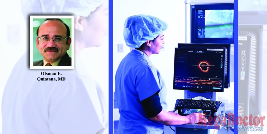 Ofsman E. Quintana, MD  says that Optical Coherence Tomography (OCT), the new C7-XR™ imaging system utilizes near-infrared light to capture images inside the artery with 10 times better resolution than older coronary imaging technologies such as ultrasound.