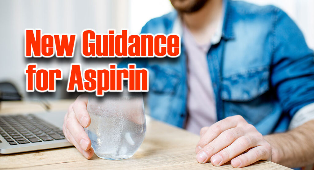 Task Force Updates Guidance on Aspirin Use for Prevention of Heart