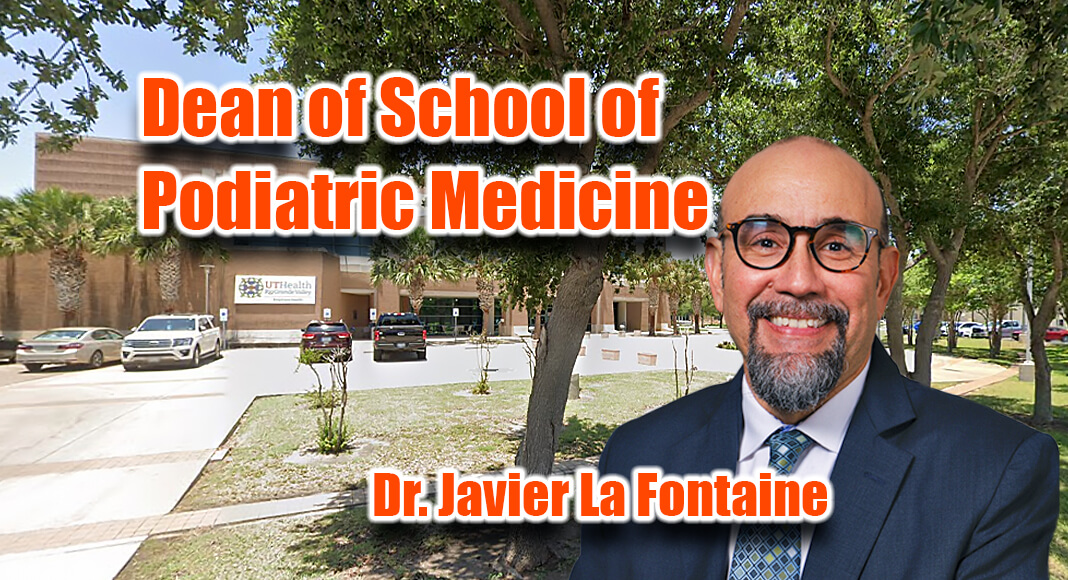 Dr. Javier La Fontainehas been appointed the inaugural dean of the UTRGV School of Podiatric Medicine, effective July 1, 2022. (UTRGV Photo) BGD Image source: googlemaps for illustration purposes