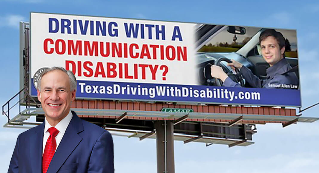 Governor Greg Abbott announced the Texas Driving with Disability (DWD) Program that provides an opportunity for law enforcement personnel to interact more appropriately and successfully with Texans who may have a communication challenge. Image Source:  gov.texas.gov
