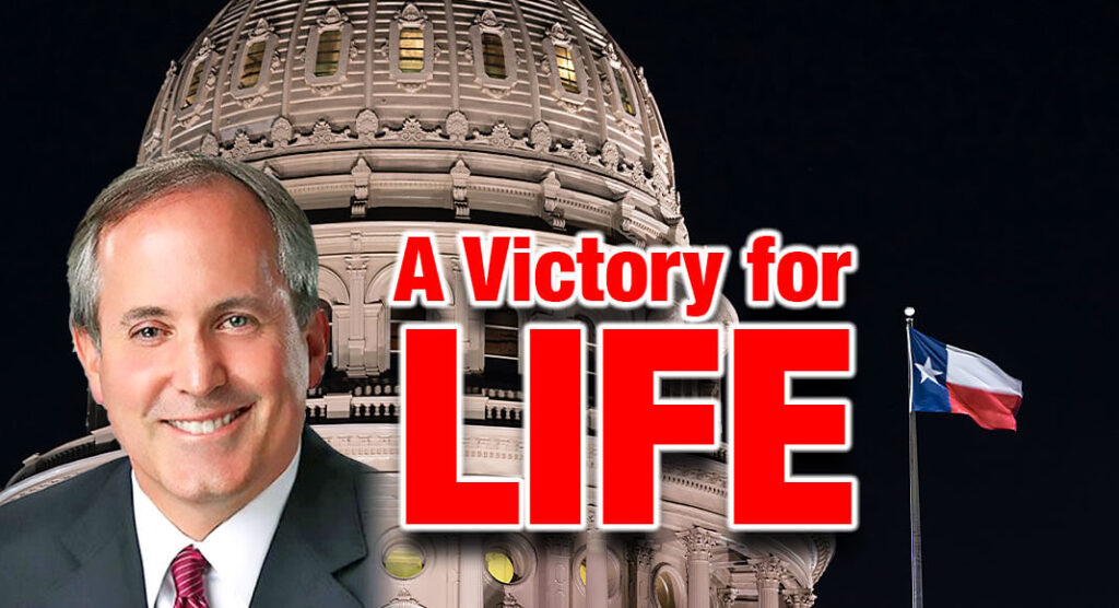 AG Paxton Celebrates a Victory for Life - Mega Doctor News