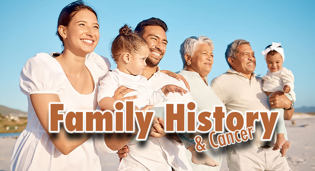 Your family health history is a record of diseases and conditions that run in your family. Your family members may share genes, habits, and environments that can affect your risk of getting cancer. Image for illustration purposes