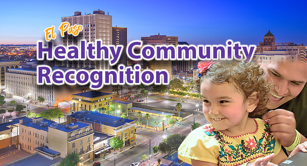 The City of El Paso Department of Public Health (DPH) received the Silver Level Healthy Community Award from the Texas Department of State Health Services (DSHS) for reducing the risk factors of chronic disease and promoting healthy lifestyles—an achievement accomplished collectively through local community partners. Image for illustration purposes