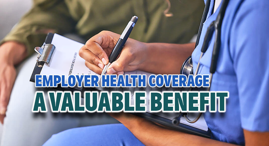 Employees value health coverage from employers, and it is the most important benefit an employer can offer their workers. Image for illustration purposes
