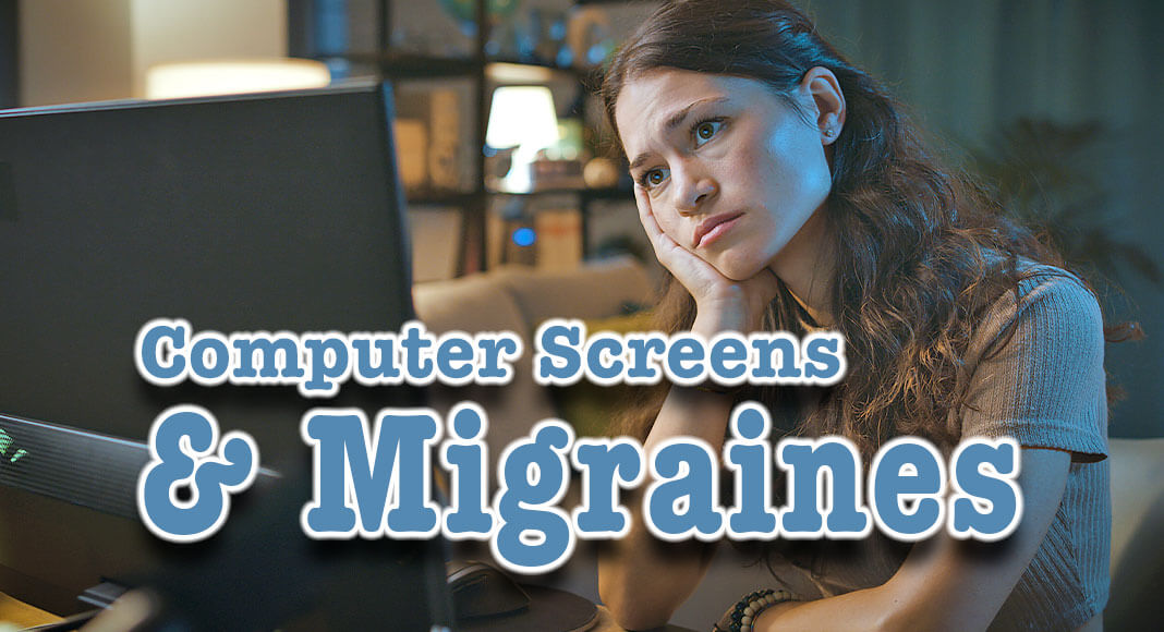 Why Staring at Screens Can Cause Migraines Mega Doctor News