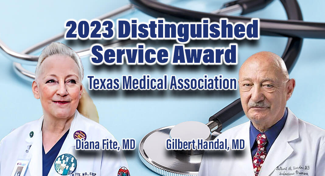 For just the fourth time in its history, the Texas Medical Association (TMA) honored not one but two revered TMA physician leaders with its 2023 Distinguished Service Award. Image Sources; Dr, Fite; Texas Medical Assocoatio. Dr Handal; https://ttpelpaso.com/