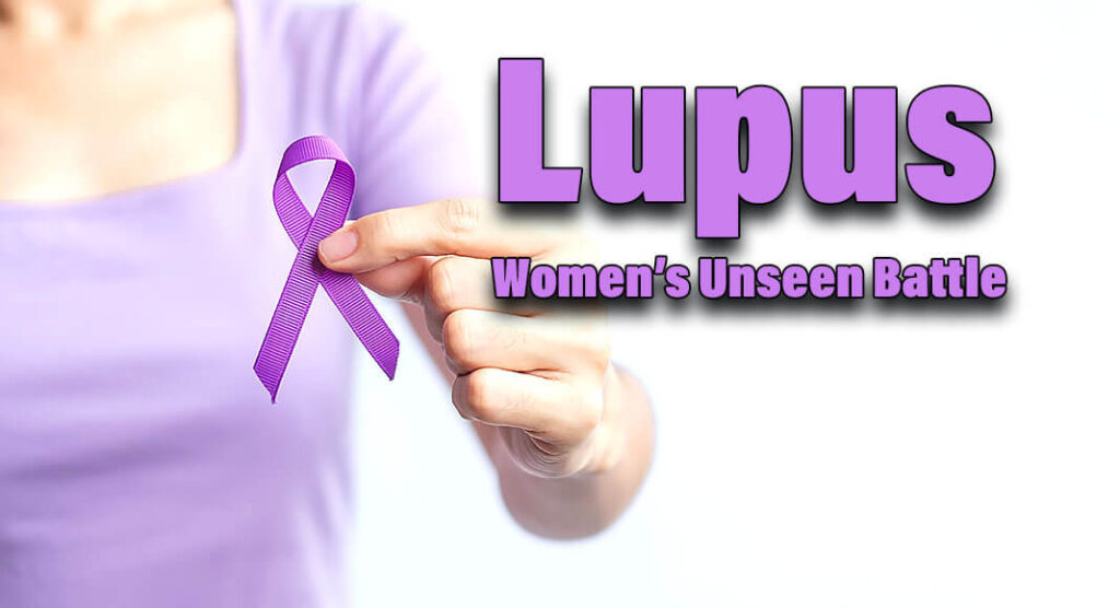Women’s Unseen Battle Shining a Light on Lupus Mega Doctor News