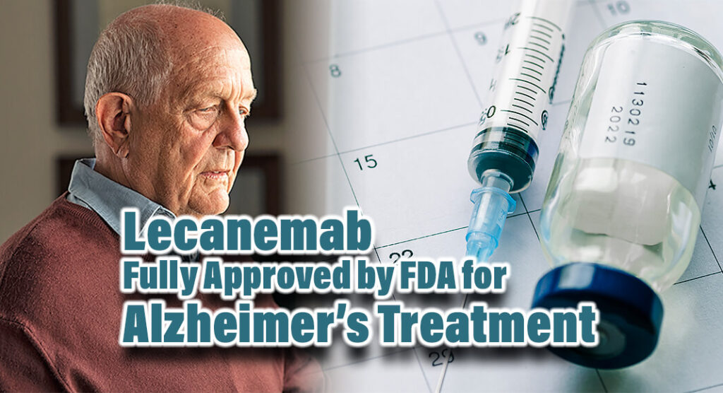 New Alzheimer’s Drug Receives Full FDA Approval - Mega Doctor News