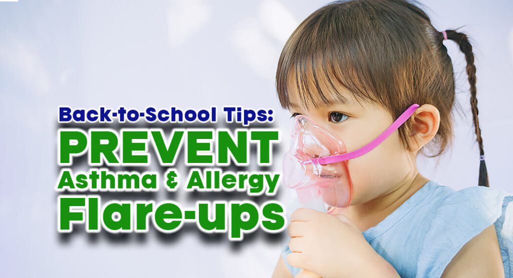 Prevent Allergy & Asthma Flares at School Mega Doctor News