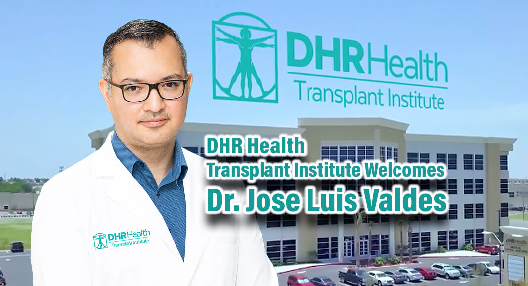 DHR Health proudly welcomes Jose Luis Valdes, MD to its esteemed group of physicians at DHR Health Transplant Institute. As a Transplant Nephrologist, Dr. Valdes will evaluate and manage the care of patients before and after kidney transplant surgery. He joins the Rio Grande Valley’s only kidney transplant center.  Courtesy Image. Bgd DHR Facebook 