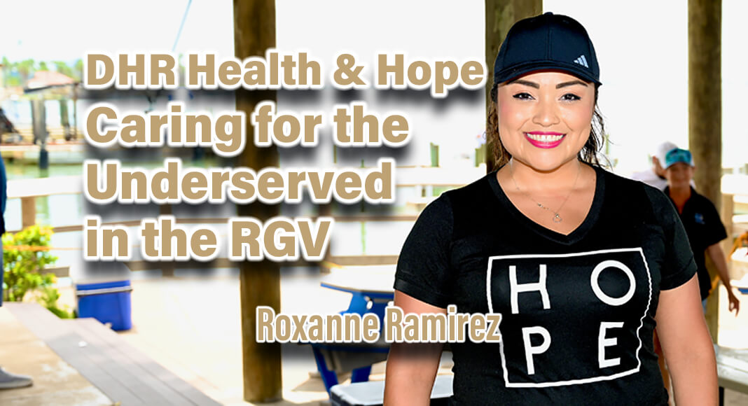 Roxanne Ramirez, the Compassionate Force Behind Hope Family Health Center: Tirelessly Serving the Underserved in Hidalgo County for Over a Decade. Photo by Roberto Hugo González