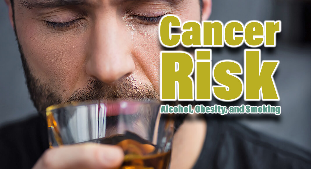 Impact of Alcohol, Obesity and Smoking on Cancer Risk