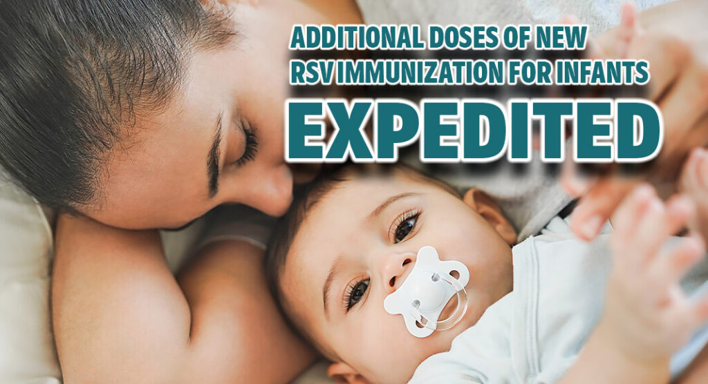 CDC and FDA Expedite Additional Doses of New RSV Immunization for ...