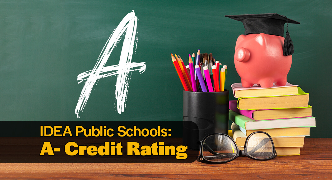 IDEA Public Schools is pleased to share that Standard & Poor’s Global Ratings (S&P) has affirmed our A- credit rating, highlighting our robust financial health and enduring creditworthiness. We acknowledge S&P's negative outlook, primarily influenced by the assignment of two Texas Education Agency conservators. We are actively collaborating with our conservators and anticipate exiting conservatorship no later than June 2026. This proactive approach underscores our commitment to transparency and sound governance in our ongoing efforts to strengthen our operational integrity and financial resilience. Image for illustration purposes