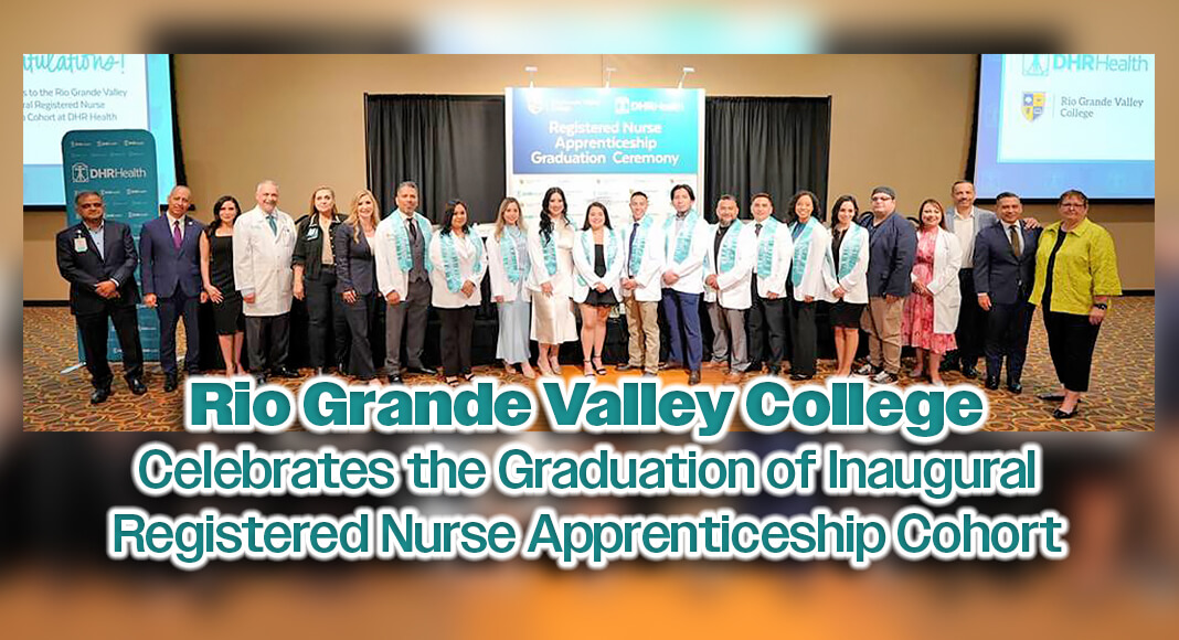 Pictured are the first Registered Nurse Apprenticeship cohort graduates of Rio Grande Valley College surrounded by leadership from their campus and DHR Health. A special event was held in their honor at the Edinburg Conference Center at Renaissance as they now stand ready to join the healthcare workforce. Courtesy image