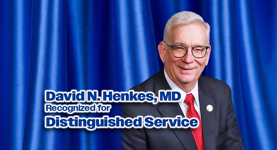 San Antonio pathologist David N. Henkes, MD, received the Texas Medical Association (TMA) Distinguished Service Award Friday – TMA’s highest honor. Though he has earned accolades for his career in medicine and leadership, Dr. Henkes arguably cemented his legacy miles away from Texas, at American Medical Association (AMA) meetings. Image courtesy of TMA