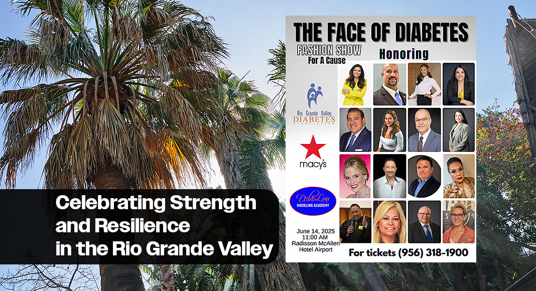 The Rio Grande Valley Diabetes Association (RGVDA) will host “The Face of Diabetes,” a special event celebrating the determination and resilience of individuals with diabetes. Scheduled for Saturday, June 14th, from 11:00 AM to 1:00 PM at the Radisson McAllen Hotel Airport, the event aims to recognize local community members who continue to face the challenges of diabetes with strength, dignity, and hop. Courtesy image. Bgd for illustration purposes