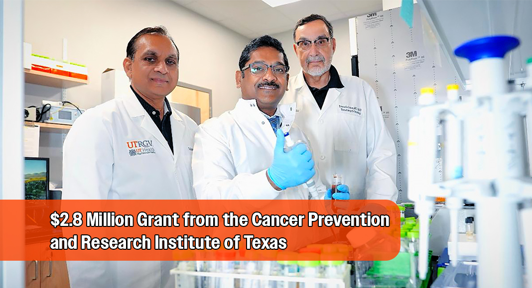 Dr. Subhash C. Chauhan (left), professor at the UTRGV School of Medicine and director of the South Texas Center of Excellence in Cancer Research; Dr. Murali M. Yallapu (center), associate professor and principal investigator; and Dr. Everardo Cobos (right), interim dean of the UTRGV School of Medicine, are pictured at the South Texas Center of Excellence in Cancer Research in McAllen. The team is leading efforts to establish the Drug Delivery and Nanomedicine Core, supported by a $2.8 million grant from the Cancer Prevention and Research Institute of Texas. (Photo by Jesús Alférez / UTRGV)