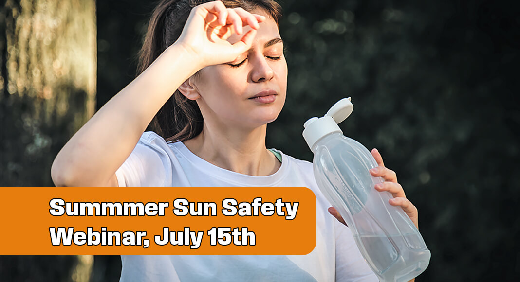 For the next installment of its monthly Let’s Talk Your Health webinar series, STHS will offer education on UV radiation from the sun, its impact on your health and how to stay sun safe. Image for illustration purposes