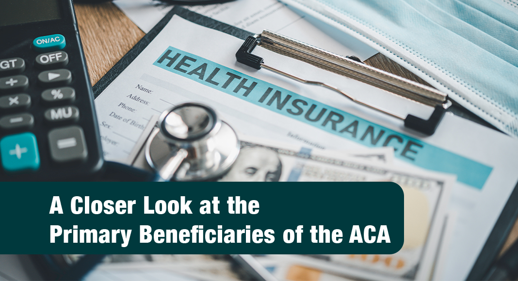 One of the primary groups that benefits from the ACA includes low- to moderate-income individuals and families. Image for illustration purposes