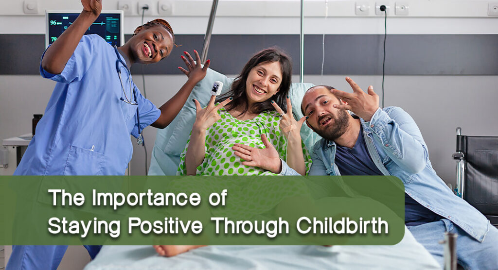 Scared of Giving Birth? You’re Not Alone, but Stay Positive to Ease the ...