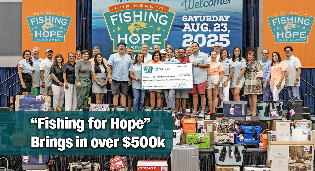 NICE CATCH: DHR Health “reeled in” an outstanding $501,316 at their 19th Annual Fishing for Hope Tournament held on August 23 at South Padre Island. The proceeds will go to help the Hope Family Health Center in providing medical services to uninsured families of the Rio Grande Valley. Image courtesy of DHR Health