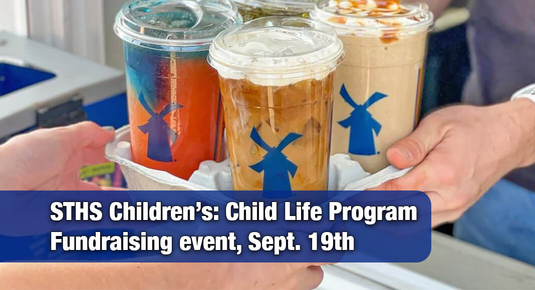 $1 from every drink purchased on Friday, September 19th at Dutch Bros’ 13 Valley locations will be donated to STHS Children’s Child Life Program to help provide positive hospital experiences for pediatric patients and their families. Image courtesy of STHS