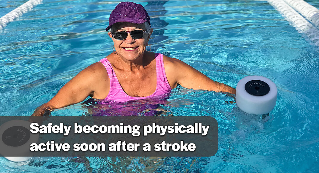 Having a stroke can feel overwhelming. It can paralyze limbs, interfere with speech and vision, make it harder to think or remember things. So, the thought of becoming physically active soon after having one may seem like a pretty steep hill to climb. Image for illustration purposes