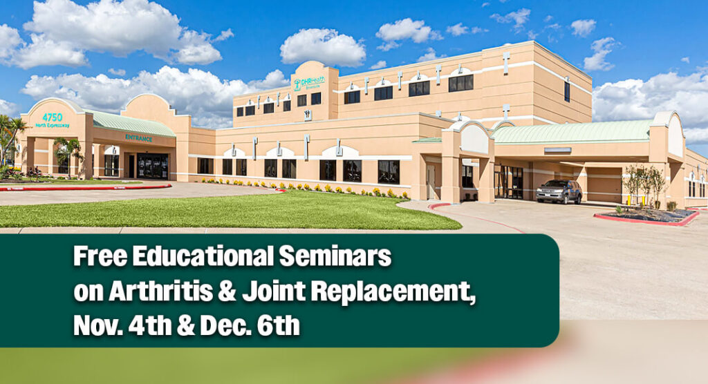DHR Health Brownsville’s Free Educational Seminars on Arthritis & Joint Replacement, Nov. 4th & Dec. 6th