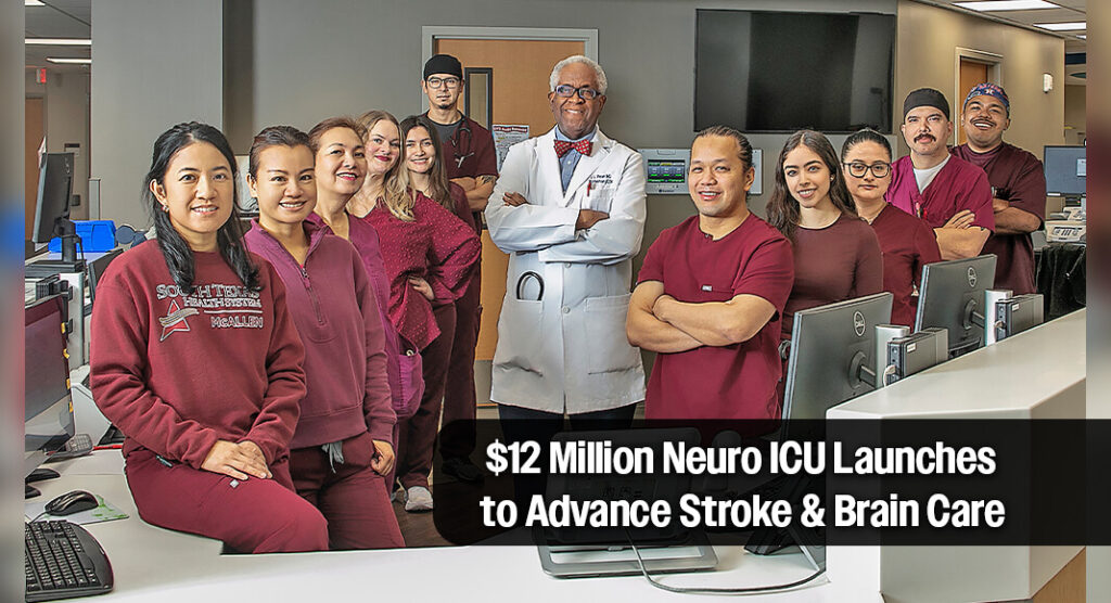 STHS McAllen Opens $12 Million Neuro ICU
