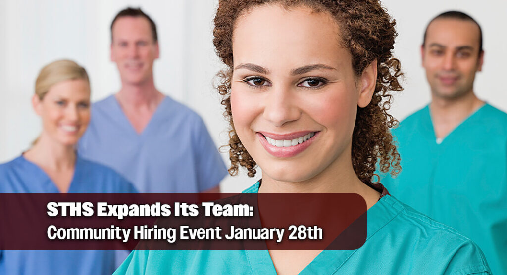 Explore Career Opportunities at STHS’ All‑Facilities Hiring Event, Jan. 28th 