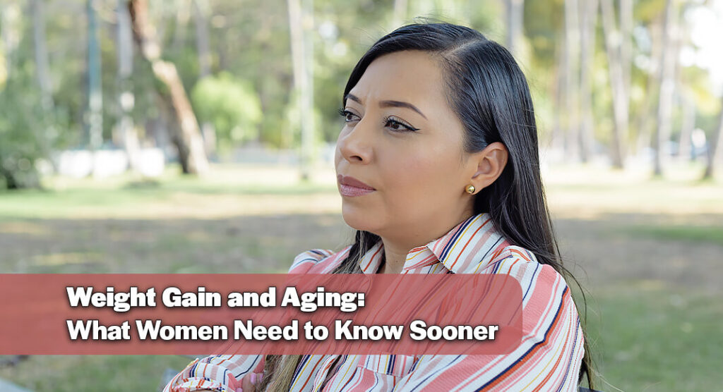 In the early 40s, and perhaps even earlier, it is important for women and their healthcare team to start discussing aging-related weight changes that are happening and will happen. Image for illustration purposes