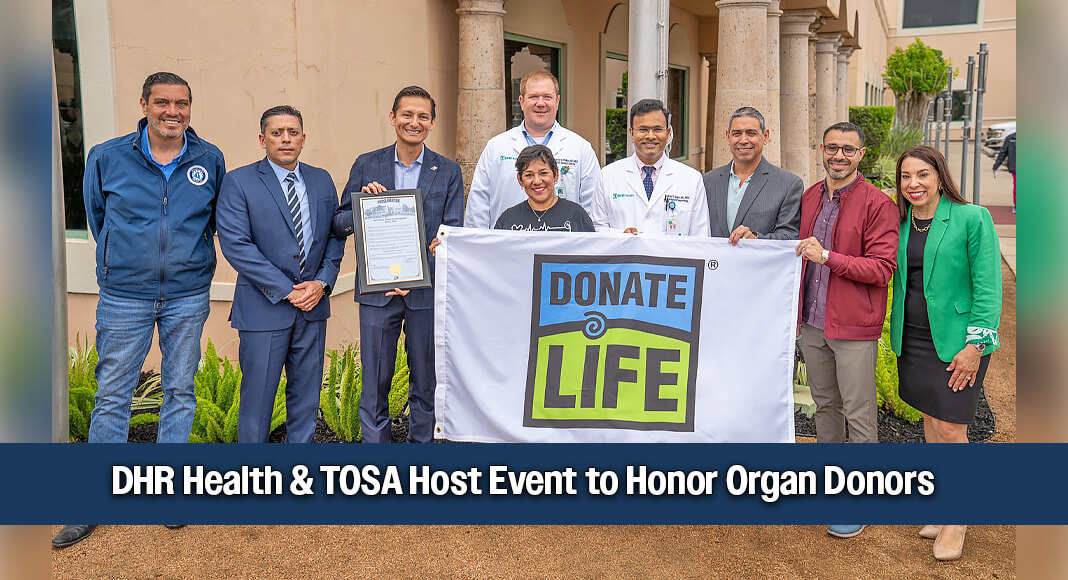 COMPREHENSIVE KIDNEY TRANSPLANT CARE IN THE RGV: In honor of National Donate Life Month, the DHR Health Transplant Institute and the Texas Organ Sharing Alliance held a flag-raising ceremony which featured a proclamation from City of Edinburg Mayor Omar Ochoa. The event highlighted the critical impact of organ donation through the moving testimony of Ruby Salinas, a living donor who saved her mother’s life in 2025 via kidney donation. As the Rio Grande Valley’s only kidney transplant center, DHR Health Transplant Institute remains dedicated to providing life-saving, specialized care locally to its residents. Pictured are DHR Health administrators and elected officials along with Ruby Salinas, living donor, pictured center, helping to hold the Donate Life flag. Courtesy image