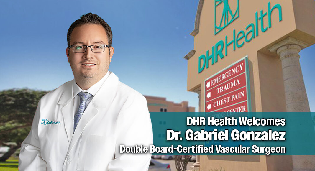 DHR Health, one of the largest physician-owned hospital systems in the United States, and the largest healthcare provider in the Rio Grande Valley, is delighted to welcome Dr. Gabriel Gonzalez to its esteemed group of physicians. Courtesy image