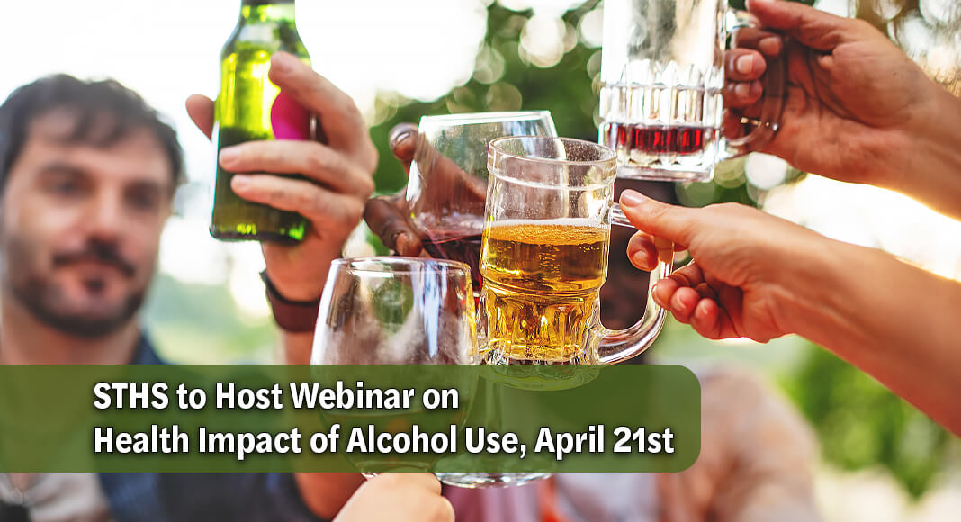 STHS will dedicate its latest “Let’s Talk Your Health” webinar to examining alcohol consumption and its potential health risks. Image for illustration purposes