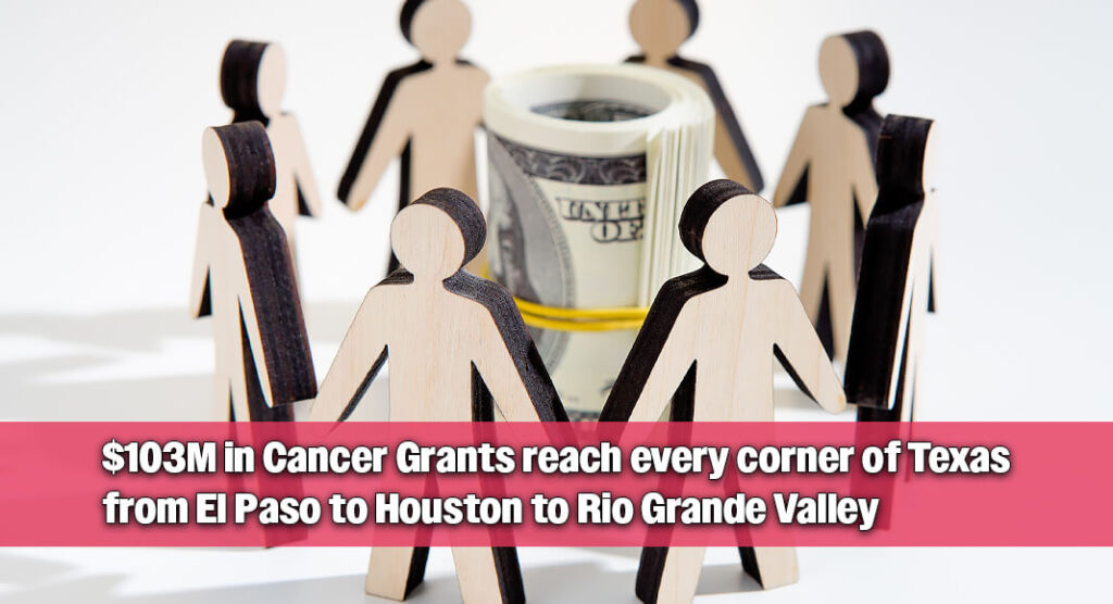 Texas Pours $103 Million into New Cancer Grants and Clinical Trial Expansion Across Texas Including the RGV