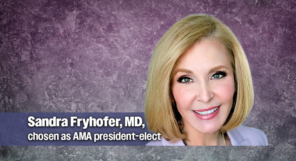 Atlanta internist Sandra Fryhofer, MD, chosen as AMA president-elect