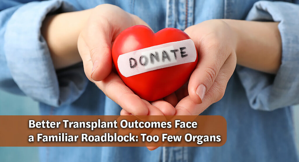 More adults are surviving both the wait for an organ and transplant surgery, but the number of people who need transplants continues to exceed the number of organs available, especially for kidneys, according to a national analysis published in the Journal of the American College of Surgeons (JACS). Image for illustration purposes