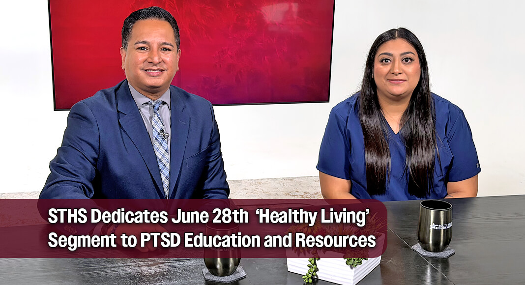 Airing Sunday, June 28, on KVEO NBC 23, the 30minute program will explore the warning signs, symptoms and risk factors of PTSD while offering effective strategies for managing the condition and improving overall mental well-being. STHS Image