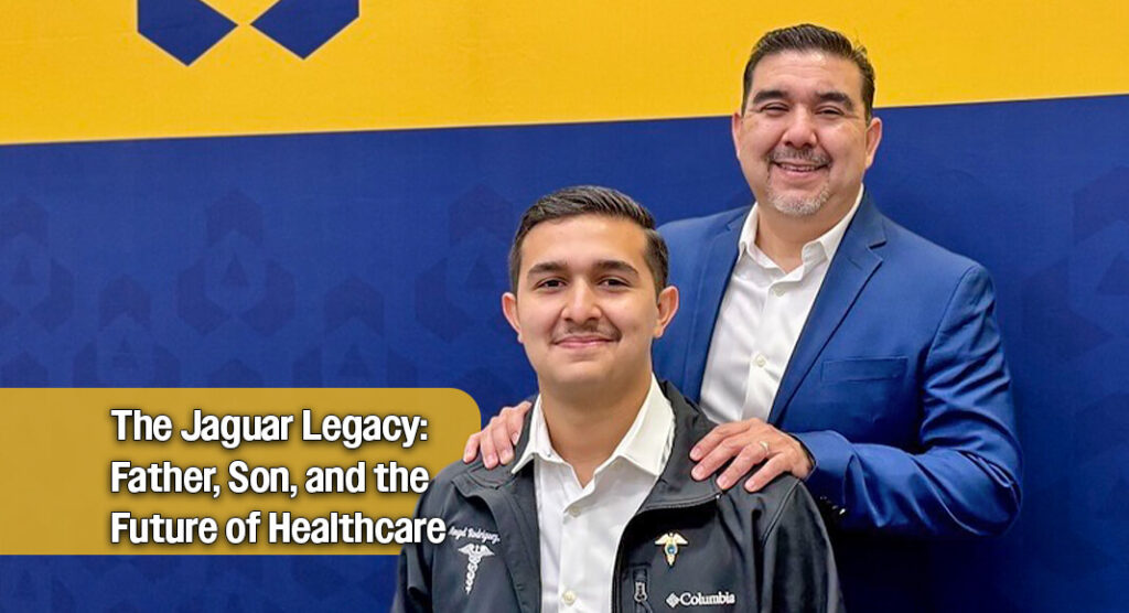 Like Father, Like Son: Passing the Healthcare Torch in the Jaguar Family