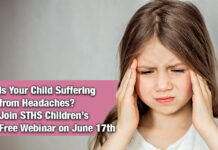 STHS Children’s to Host Education Webinar on Pediatric Headaches & Migraines, June 17th