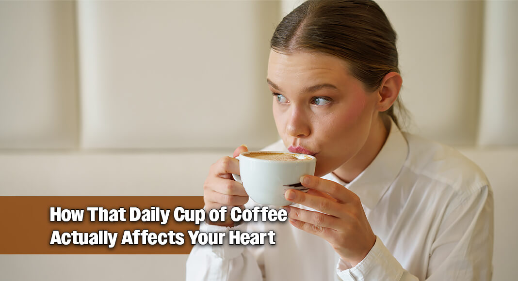 Love coffee? You’re hardly alone. But what is the caffeine in your mug doing to your heart health? Image for illustration purposes