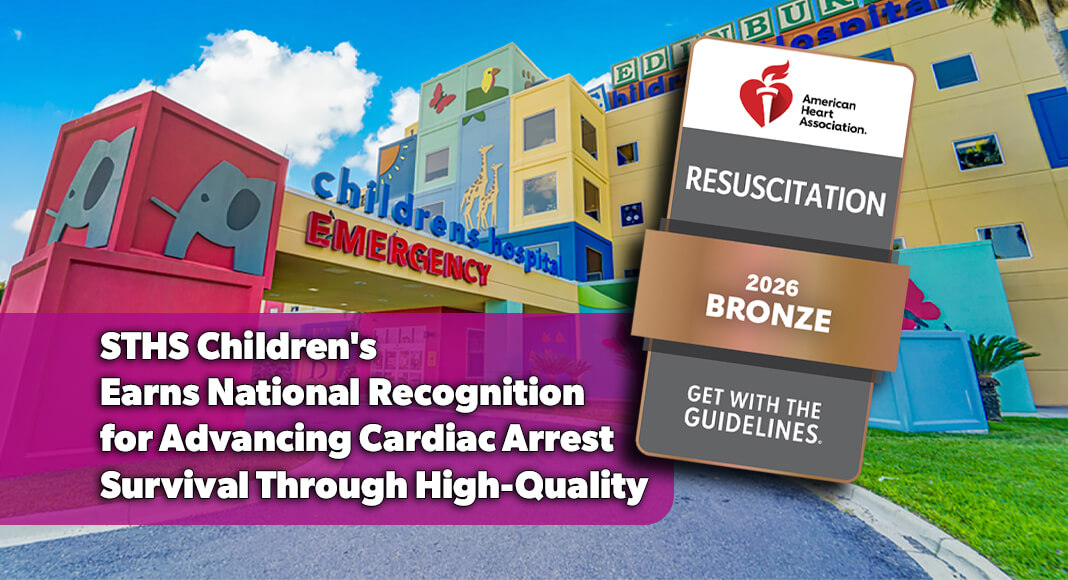 STHS Children’s has been honored with the American Heart Association’s Get With The Guidelines®–Resuscitation Bronze Award for its commitment to implementing proven, evidence-based protocols that help improve survival and recovery outcomes for pediatric patients who suffer in-hospital cardiac arrest. Courtesy images