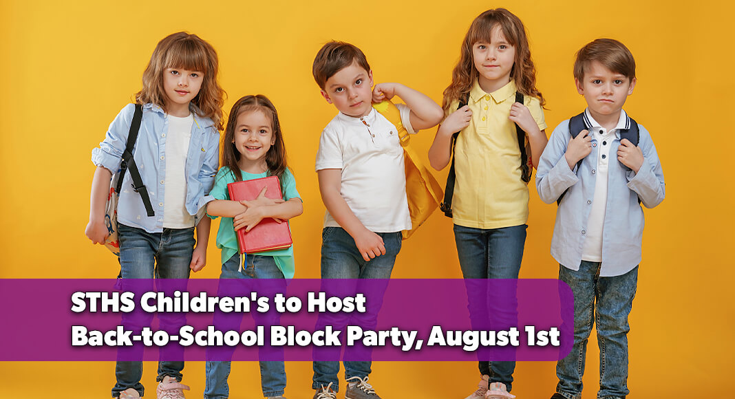 Celebrating its fifth year, the STHS Children’s Back-to-School Block Party will provide free supplies, health screenings and essential resources to support student success. Image for illustration purposes