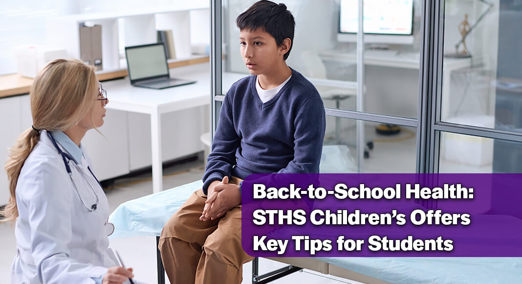 As families transition from summer break to the classroom, STHS Children's offers practical strategies to help children stay healthy, safe and ready to learn. Image for illustration purposes