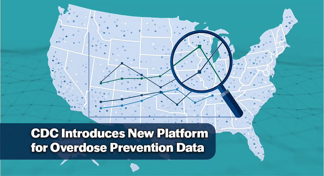 The Centers for Disease Control and Prevention (CDC) recently launched the CDC Overdose Prevention Data Channel, a centralized resource that brings fatal and nonfatal overdose data, prevention strategies, and information about CDC programs together in one place.Image source: CDC